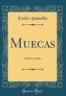 Image for Muecas: Critica y Satira (Classic Reprint)