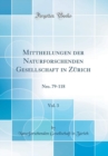 Image for Mittheilungen der Naturforschenden Gesellschaft in Zurich, Vol. 3: Nro. 79-118 (Classic Reprint)