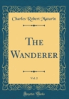 Image for The Wanderer, Vol. 2 (Classic Reprint)