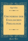 Image for Grundriss der Englischen Philologie (Classic Reprint)