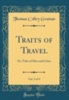 Image for Traits of Travel, Vol. 3 of 3: Or, Tales of Men and Cities (Classic Reprint)