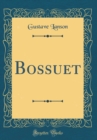 Image for Bossuet (Classic Reprint)