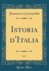 Image for Istoria d&#39;Italia, Vol. 5 (Classic Reprint)