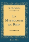 Image for La Mythologie du Rhin (Classic Reprint)