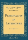 Image for Personality in Literature (Classic Reprint)