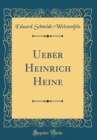 Image for Ueber Heinrich Heine (Classic Reprint)