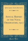 Image for Annual Report of the Naval Observatory, 1917 (Classic Reprint)
