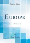 Image for Europe, Vol. 2: France and Switzerland (Classic Reprint)