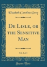 Image for De Lisle, or the Sensitive Man, Vol. 2 of 3 (Classic Reprint)