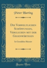 Image for Die Vorweltlichen Schopfungen, Verglichen mit der Gegenwartigen: In Gemalden Skizzirt (Classic Reprint)