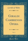 Image for Giraldi Cambrensis Opera, Vol. 3 (Classic Reprint)