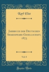 Image for Jahrbuch der Deutschen Shakespeare-Gesellschaft, 1873, Vol. 8 (Classic Reprint)