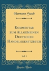 Image for Kommentar zum Allgemeinen Deutschen Handelsgesetzbuch, Vol. 1 (Classic Reprint)