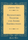 Image for Revenstorfs Tochter und Andre Erzahlungen (Classic Reprint)