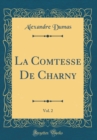 Image for La Comtesse De Charny, Vol. 2 (Classic Reprint)