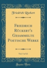 Image for Friedrich Ruckert&#39;s Gesammelte Poetische Werke, Vol. 5 of 12 (Classic Reprint)