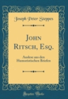 Image for John Ritsch, Esq.: Auslese aus den Humoristischen Briefen (Classic Reprint)