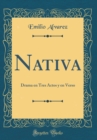 Image for Nativa: Drama en Tres Actos y en Verso (Classic Reprint)