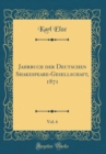 Image for Jahrbuch der Deutschen Shakespeare-Gesellschaft, 1871, Vol. 6 (Classic Reprint)
