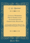 Image for Catalog Mehrerer Privat-Sammlungen Ausgezeichneter Grabstichel-Blaetter: In Gewaehlten Abdrucken Meist Vor der Schrift, Welche Montag den 11. Maerz 1872 (Classic Reprint)