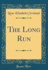 Image for The Long Run (Classic Reprint)