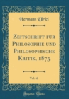 Image for Zeitschrift fur Philosophie und Philosophische Kritik, 1873, Vol. 62 (Classic Reprint)