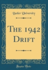 Image for The 1942 Drift (Classic Reprint)