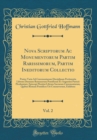 Image for Nova Scriptorum Ac Monumentorum Partim Rarissimorum, Partim Ineditorum Collectio, Vol. 2: Præter Varia Ad Cæremoniarum Disciplinam Pertinentia Librum Diurnum Romanorum Pontificum Et Augustini Patricii