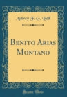 Image for Benito Arias Montano (Classic Reprint)