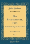 Image for Die Studierstube, 1903, Vol. 1: Kirchlich-Theologische Monatschrift (Classic Reprint)