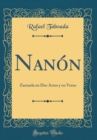 Image for Nanon: Zarzuela en Dos Actos y en Verso (Classic Reprint)