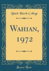 Image for Wahian, 1972 (Classic Reprint)