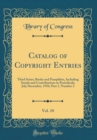 Image for Catalog of Copyright Entries, Vol. 10: Third Series; Books and Pamphlets, Including Serials and Contributions to Periodicals; July December, 1956; Part 1, Number 2 (Classic Reprint)