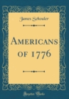 Image for Americans of 1776 (Classic Reprint)