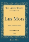 Image for Les Mois, Vol. 2: Poeme, en Douze Chants (Classic Reprint)