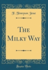 Image for The Milky Way (Classic Reprint)