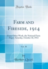 Image for Farm and Fireside, 1914, Vol. 38: Every Other Week, the National Farm Paper; Saturday, October 10, 1914 (Classic Reprint)