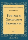 Image for Poetarum Graecorum Fragmenta, Vol. 3 (Classic Reprint)