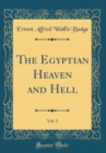Image for The Egyptian Heaven and Hell, Vol. 3 (Classic Reprint)