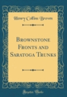 Image for Brownstone Fronts and Saratoga Trunks (Classic Reprint)