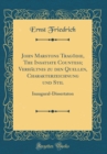 Image for John Marstons Tragodie, The Insatiate Countess; Verhaltnis zu den Quellen, Charakterzeichnung und Stil: Inaugural-Dissertaton (Classic Reprint)