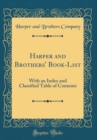 Image for Harper and Brothers&#39; Book-List: With an Index and Classified Table of Contents (Classic Reprint)