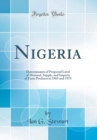 Image for Nigeria: Determinants of Projected Level of Demand, Supply, and Imports of Farm Products in 1965 and 1975 (Classic Reprint)