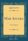 Image for Mar Afuera: Novela Original (Classic Reprint)