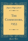 Image for The Commodore, 1953 (Classic Reprint)