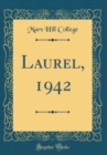 Image for Laurel, 1942 (Classic Reprint)