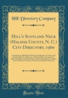Image for Hill&#39;s Scotland Neck (Halifax County, N. C.) City Directory, 1960: Containing an Alphabetical Directory of Business Concerns and Private Citizens, a Directory of Householders, Occupants of Office Buil