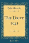 Image for The Drift, 1941 (Classic Reprint)