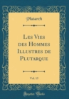Image for Les Vies des Hommes Illustres de Plutarque, Vol. 15 (Classic Reprint)