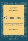 Image for Giorgione: Acht Farbige Wiedergaben Seiner Werke, mit Einer Einfuhrung (Classic Reprint)